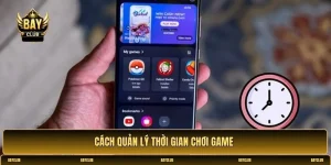 Cách quản lý thời gian chơi game để không ảnh hưởng cuộc sống